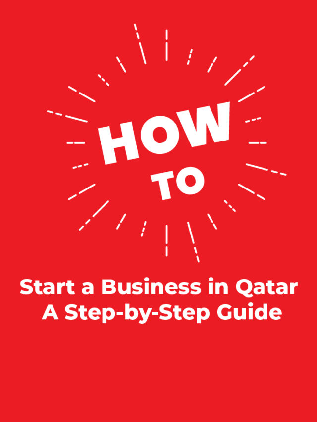 How to Start a Business in Qatar: A Step-by-Step Guide